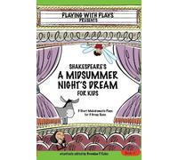 7.99dan Kelso Shakespeares a Midsummer Nights Dream for Kids (Tascabile)