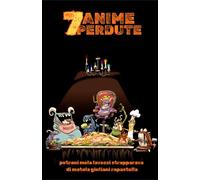 7 Anime Perdute