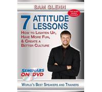 7 Attitude Lessons - How to Lighten Up, Have More Fun and Create a Better (DVD)