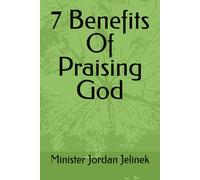 7 Benefits Of Praising God