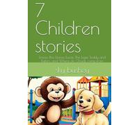 7 Children stories: Emma The Llama, Lucas The Liger, Teddy and Butters, and Where do Clouds come from