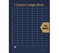 7 Column Ledger Book: Simple Accounting Record Notebook , 120 pages
