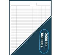 7 Column Log Book: Multipurpose, Customizable, Columnar Notebook for Bookkeeping, Accounting, Expense Tracking, Data Recording & Management | Blank ... or Personal Use | 11” x 8.5”, 110 Pages
