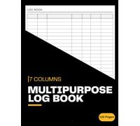 7 Column Multipurpose Log Book: Multipurpose Blank Ledger for Bookkeeping, Inventory Tracking, and Accounting | Professional 7 Column Record Keeping ... for Small Business, Office, and Personal Use
