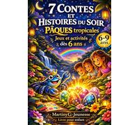 7 contes et histoires du soir: Pâques tropicales