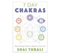 Shai Tubali 7 Day Chakras (Tascabile)