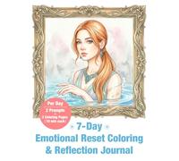 7-Day Emotional Reset Coloring & Reflection Journal: Reset Your Mood & Find Balance