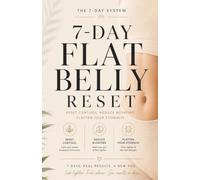 7-Day Flat Belly Reset: Reset Cortisol. Reduce Bloating. Flatten Your Stomach.