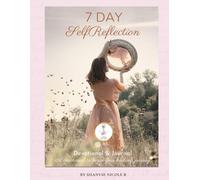 7-Day Self Reflection Devotional & Journal: Begin your Healing Journey