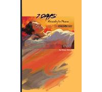 7 Days: Anxiety to Peace...the Kingdom Way: 7-Day Anxiety to Peace plan offers a transformative approach combining ancient knowledge with practical exercises