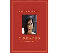 7 deaths of Maria Callas