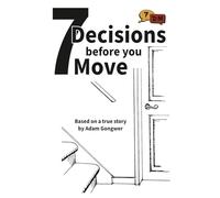 7 Decisions before you Move