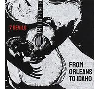 7 Devils - From Orleans To Idaho