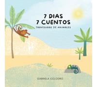 7 dias 7 cuentos: Travesuras de animales