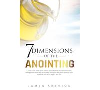 7 Dimensions of the Anointing