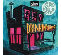 7-DRINKIN WINE - SPO-DEE-O-DE