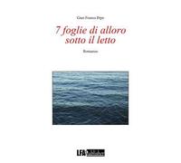 7 foglie di alloro sotto il letto