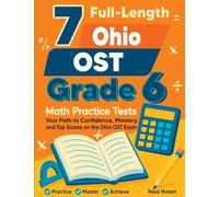 7 Full-Length Ohio OST Grade 6 Math Practice Tests