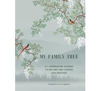7 Generations Family Tree Notebook - Genealogy Record Book for Ancestry Research and Family History: Genealogy Journal with 7 Generations Pedigree Charts, Family Memories, Recipes, and Photo Pages