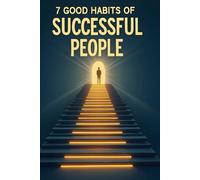 7 Good Habits of Successful People