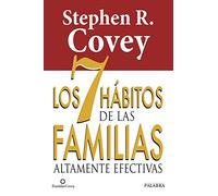 7 HABITOS DE LAS FAMILIAS ALTAMENTE EFRECTIVAS