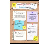 7 hábitos para romper las emociones negativas: Cómo transformar tu mente, controlar tus emociones y construir una vida más equilibrada