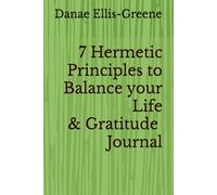 7 Hermetic Life Principles to Balance your Life