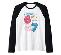 7 Il Compleanno di Un Anno Era 6 Ora Divertente Sono 7 67 Bambini Uomini Donne Maglia con Maniche Raglan