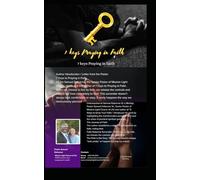 7 Keys to Praying in Faith: 7 Keys to Praying in Faith. When we choose to live by faith, we release the controls and entrust our lives completely to God