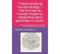 7 Maravilhas do Mundo Antigo 7 Maravilhas do Mundo Moderno Desenhos para aprender e colorir: 7 Wonders of the Ancient World 7 Wonders of the Modern World Drawings to learn and color