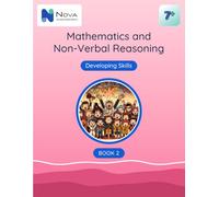 7+ Mathematics and Non-Verbal Reasoning: Developing Skills: Book 2