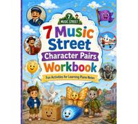 7 Music Street Character Pairs Workbook: Fun Activities for Learning Piano Notes