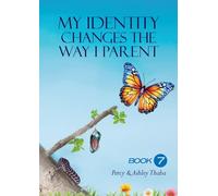 7. My Identity Changes the Way I Parent