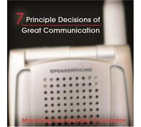 7 Principi decisioni di grande comunicazione