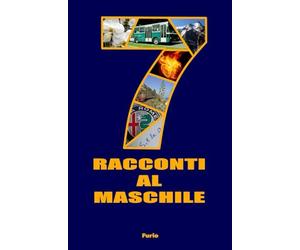 7 Racconti al Maschile
