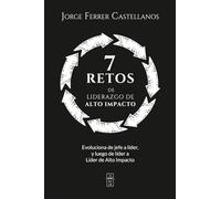 7 Retos de Liderazgo de Alto Impacto