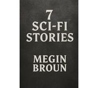 7 Sci-Fi Stories