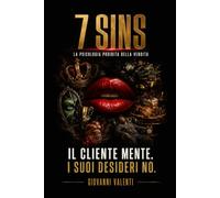 7 SINS: La psicologia proibita della vendita