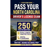 7-Step Study Guide for North Carolina Driver's License Exam: Pass the NCDMV Written & Behind-the-Wheel Driving Test on Your First Try with 250 Practice Questions, Digital Flashcards, & 5 Practice Test