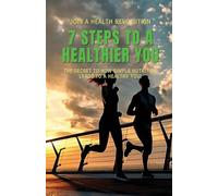 7 Steps to a Healthier You