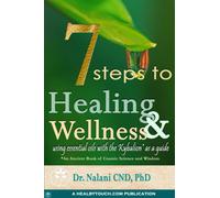 7 Steps to Healing and Wellness - Using Essential Oils, With the Kybalion ...
