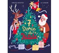 7 storie di Natale. Ediz. a colori
