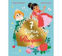 7 storie di principesse. Ediz. a colori