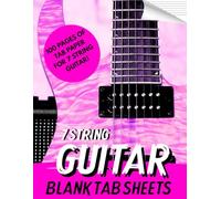 7 String Guitar Tablature Book: 100 Blank Tablature Pages for 7-String Guitarists | Clean, Easy-to-Use Layout: Ideal for Metal, Djent, Prog, and ... Notebook for Writing Riffs, Licks & Solos