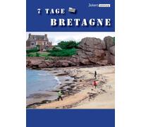 7 Tage Bretagne