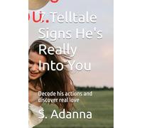 7 Telltale Signs He's Really Into You: Decode his actions and discover real love