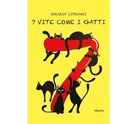 7 vite come i gatti