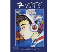 7 vite. Ediz. integrale