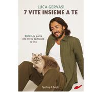 7 vite insieme a te. Belen, la gatta che mi ha cambiato la vita -