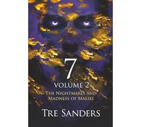 7 Volume 2: The Nightmares and Madness of Maliki